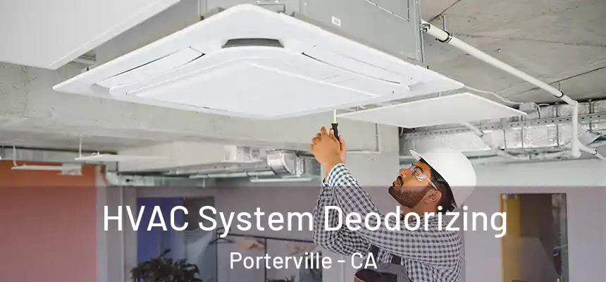 HVAC System Deodorizing Porterville - CA